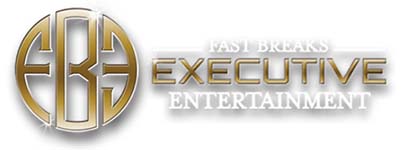 Fasts Breaks Executive Entertainment